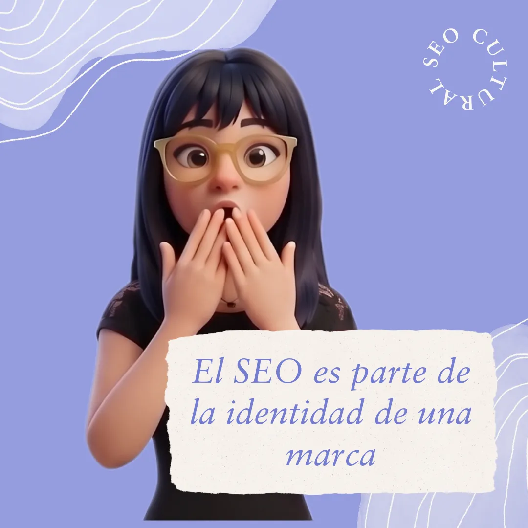 ¿Sabías que el SEO es parte de la identidad de una marca?